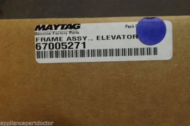 MAYTAG REFRIGERATOR 67005271 FRAME ASSY ELEVATOR NEW IN BOX MAYTAG REFRIGERATOR 67005271 FRAME ASSY ELEVATOR NEW IN BOX